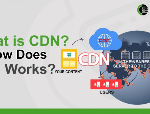What is CDN? How does CDN works? Best CDN Service Providers?